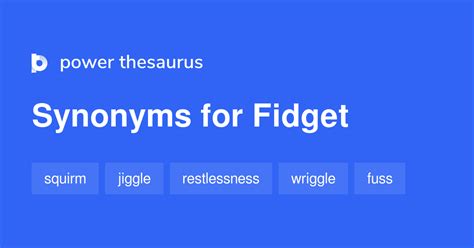 fidgeted synonym